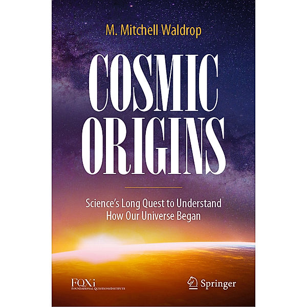 Cosmic Origins, M. Mitchell Waldrop