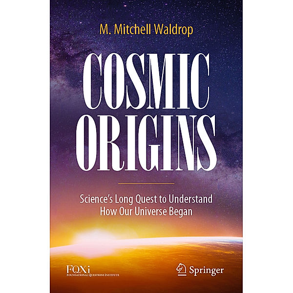 Cosmic Origins, M. Mitchell Waldrop
