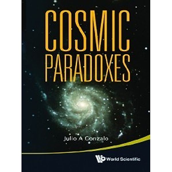 Cosmic Paradoxes, Julio A Gonzalo