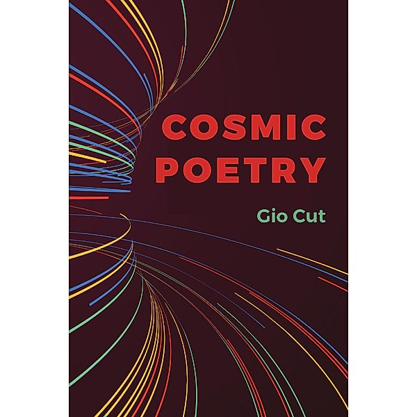 Cosmic Poetry / Austin Macauley Publishers, Gio Cut