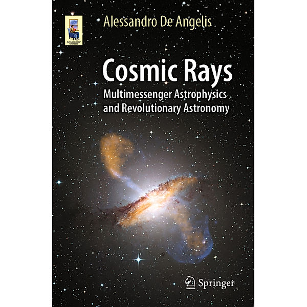 Cosmic Rays, Alessandro De Angelis
