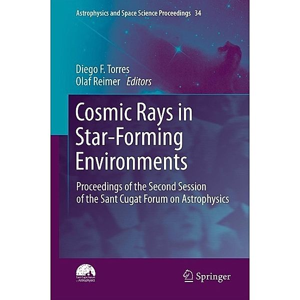Cosmic Rays in Star-Forming Environments / Astrophysics and Space Science Proceedings Bd.34