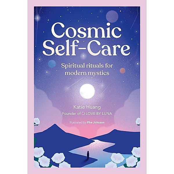 Cosmic Self-Care, Katie Huang