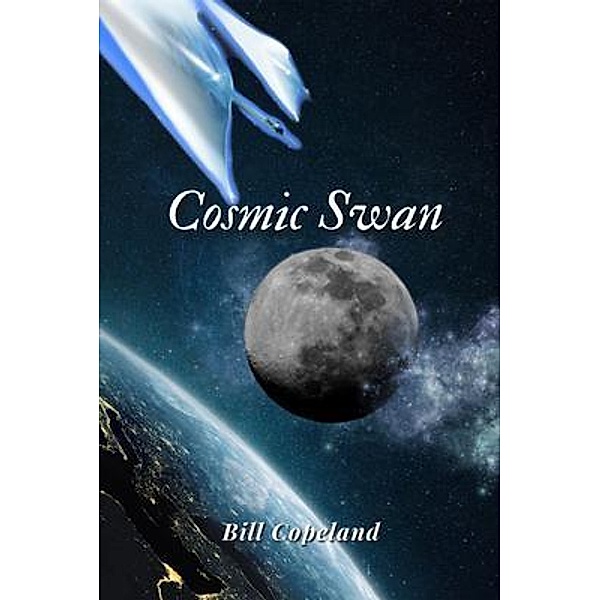 Cosmic Swan / Book Savvy International, Bill Copeland