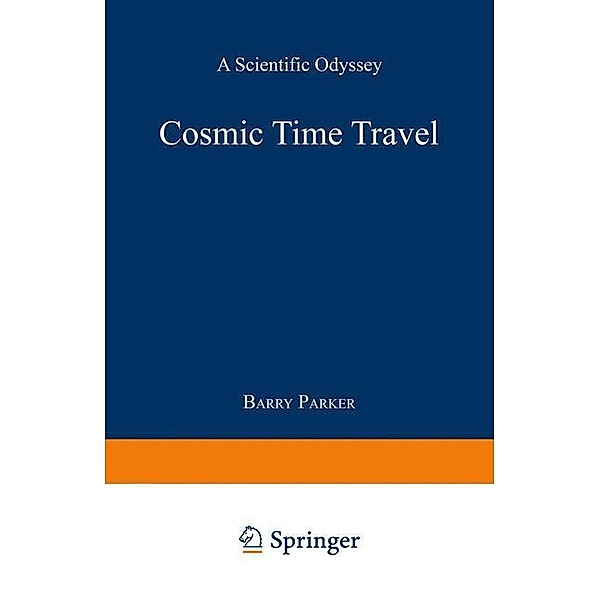 Cosmic Time Travel, Barry R. PARKER