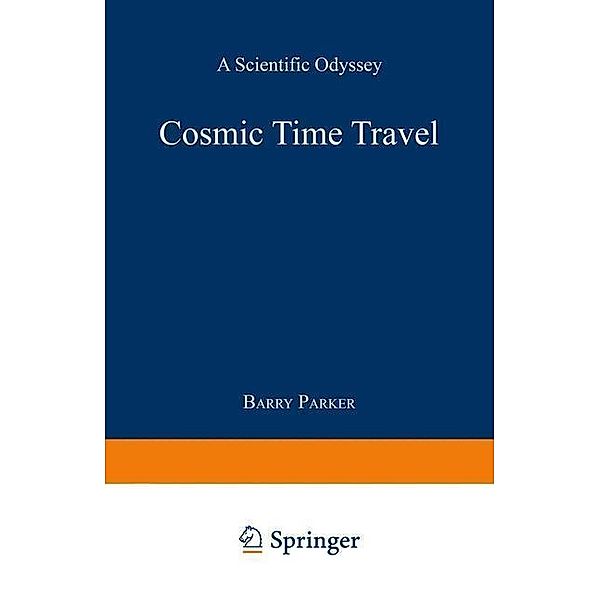 Cosmic Time Travel, Barry R. PARKER