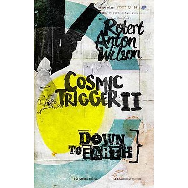 Cosmic Trigger II / Cosmic Trigger Bd.2, Robert Anton Wilson