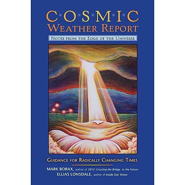 Cosmic Weather Report, Mark Borax, Ellias Lonsdale