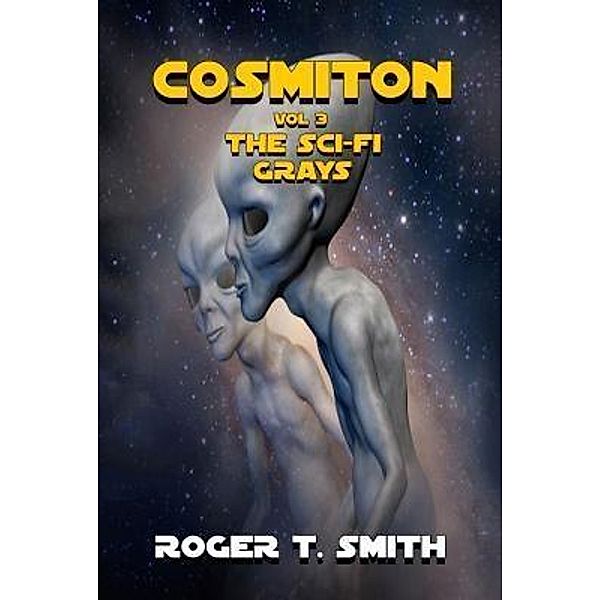 Cosmiton / Cosmiton Series Bd.3, Roger T. Smith