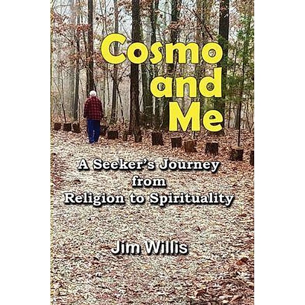 Cosmo and Me, Jim Willis
