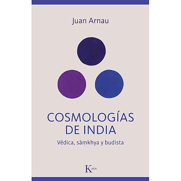 Cosmologías de India / Ensayo, Juan Arnau