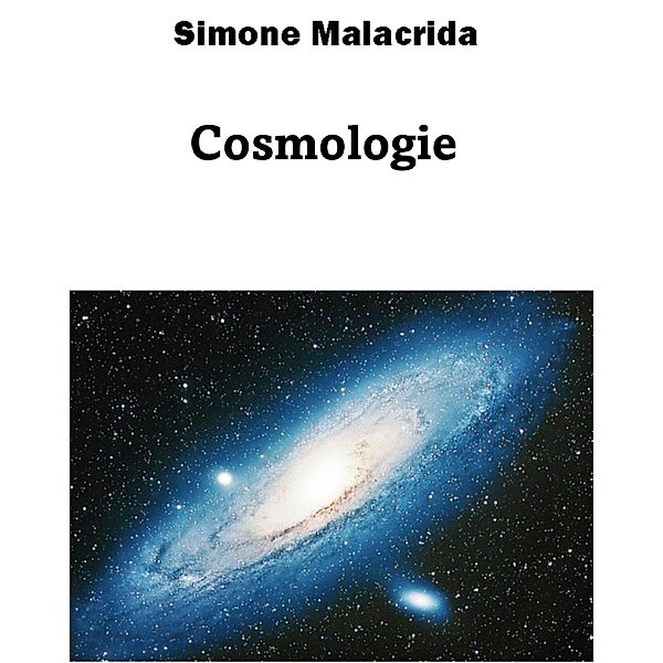 Cosmologie, Simone Malacrida