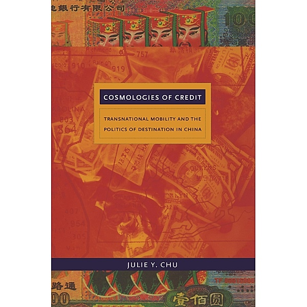 Cosmologies of Credit, Chu Julie Y. Chu
