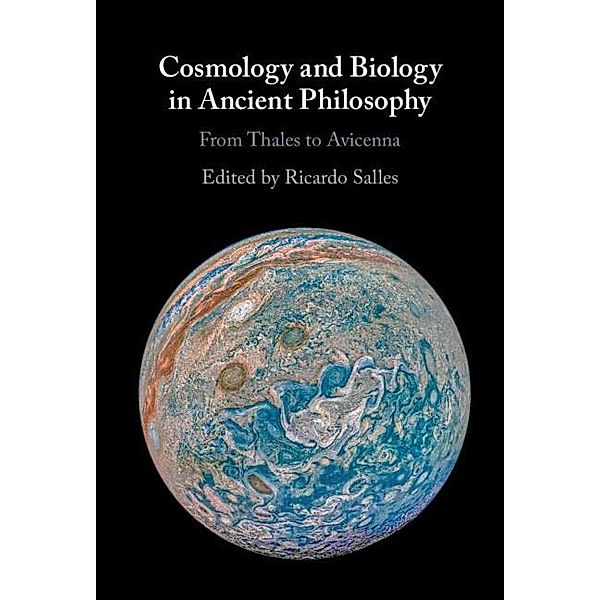 Cosmology and Biology in Ancient Philosophy