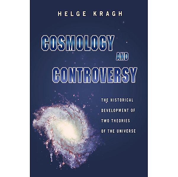 Cosmology and Controversy, Helge Kragh