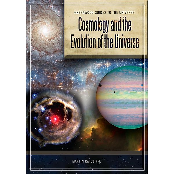 Cosmology and the Evolution of the Universe, Martin Ratcliffe