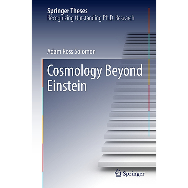 Cosmology Beyond Einstein, Adam R. Solomon