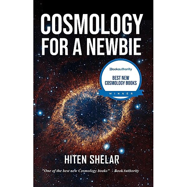 Cosmology for a Newbie, Hiten Shelar