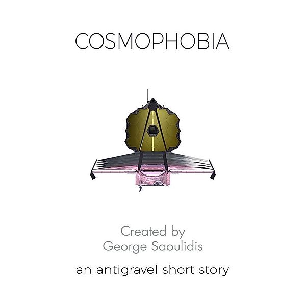 Cosmophobia / Antigravel, George Saoulidis
