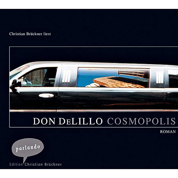 Cosmopolis, 4 CDs, Don DeLillo