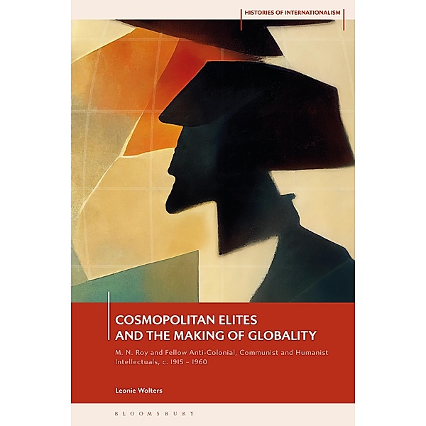 Cosmopolitan Elites and the Making of Globality, Leonie Wolters