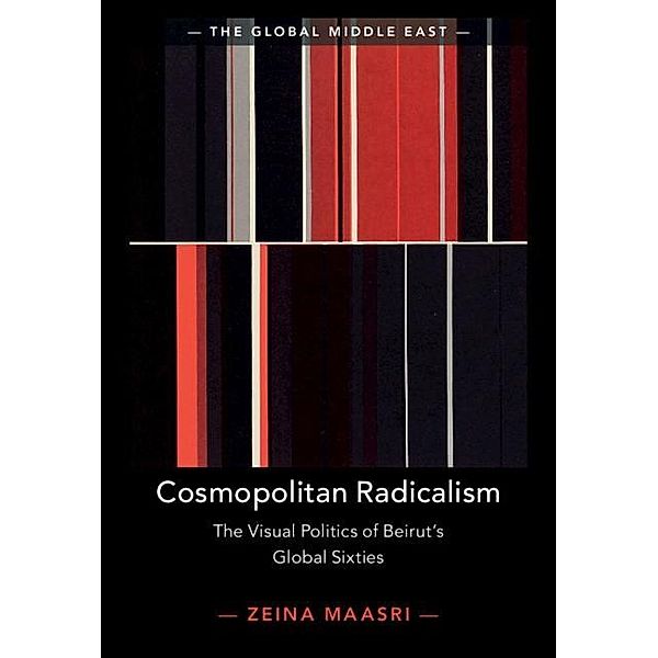 Cosmopolitan Radicalism / The Global Middle East, Zeina Maasri