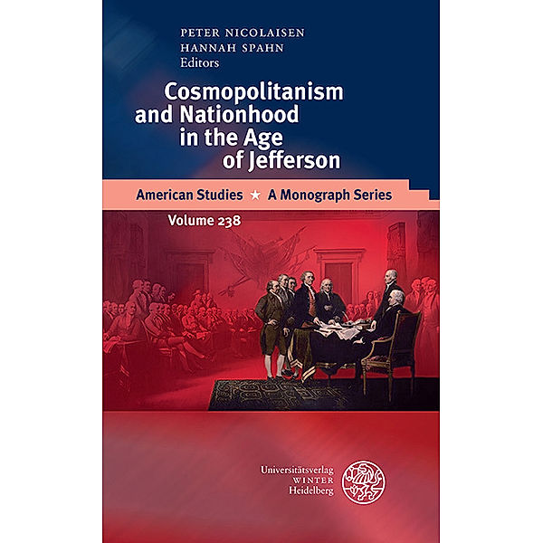 Cosmopolitanism and Nationhood in the Age of Jefferson