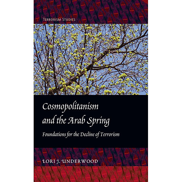 Cosmopolitanism and the Arab Spring, Lori J. Underwood