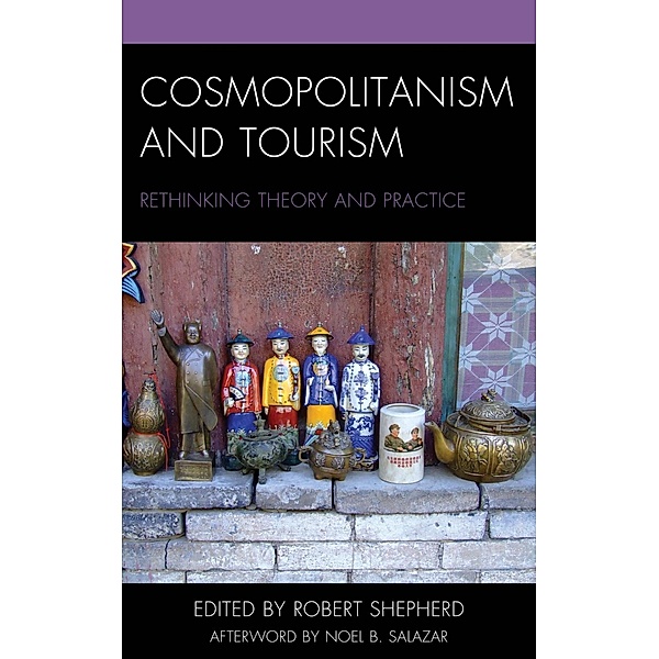 Cosmopolitanism and Tourism / The Anthropology of Tourism: Heritage, Mobility, and Society