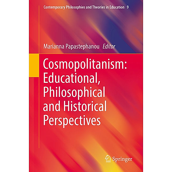 Cosmopolitanism: Educational, Philosophical and Historical Perspectives