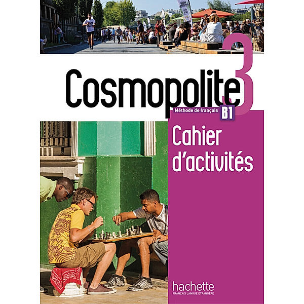 Cosmopolite - Cahier d'activités, m. Audio-CD.Bd.3, Anaïs Dorey-Mater, Émilie Mathieu-Benoit, Nelly Briet-Peslin