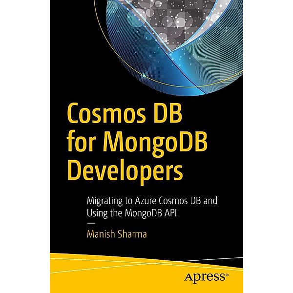 Cosmos DB for MongoDB Developers, Manish Sharma