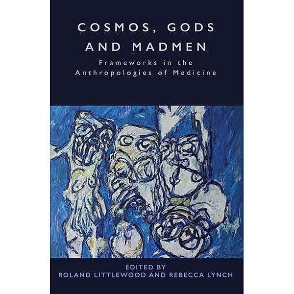 Cosmos, Gods and Madmen