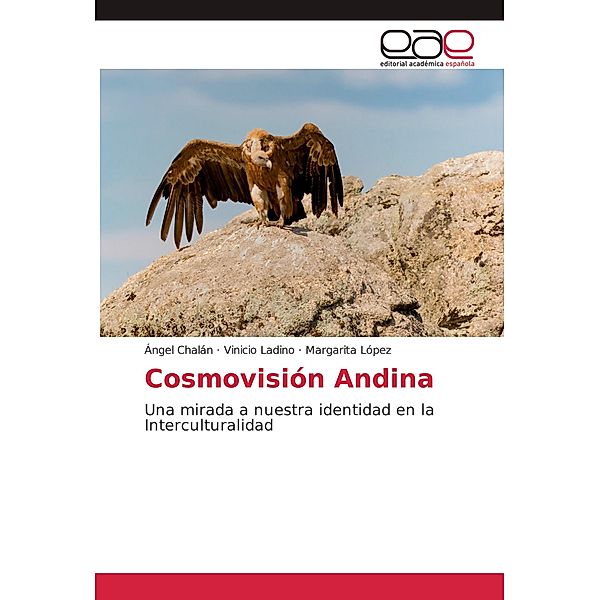 Cosmovisión Andina, Ángel Chalán, Vinicio Ladino, Margarita López