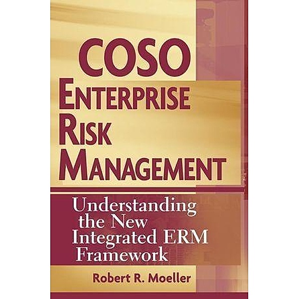 COSO Enterprise Risk Management, Robert R. Moeller
