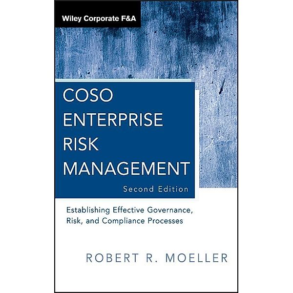 COSO Enterprise Risk Management / Wiley Corporate F&A, Robert R. Moeller