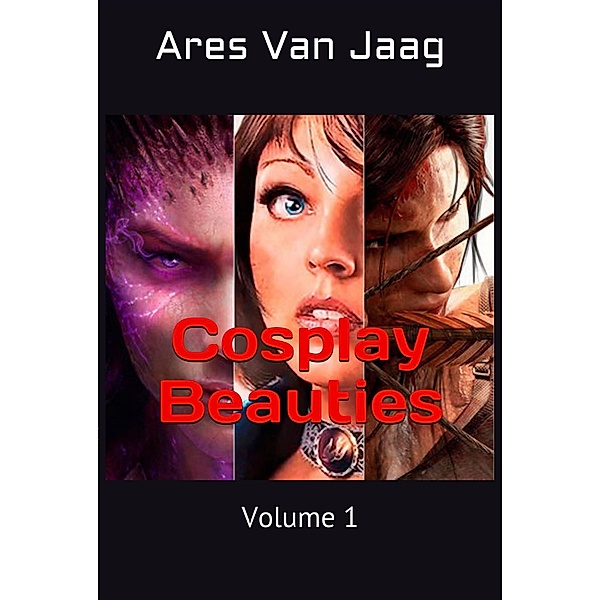 Cosplay Beauties / Cosplay Beauties, Ares van Jaag