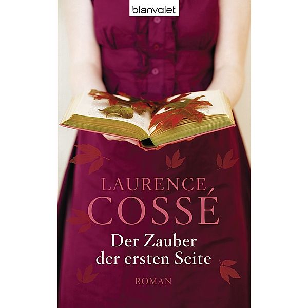 Cossé, L: Zauber der ersten Seite, Laurence Cossé