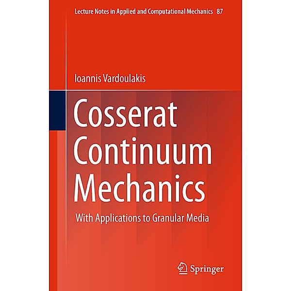 Cosserat Continuum Mechanics, Ioannis Vardoulakis (Deceased)