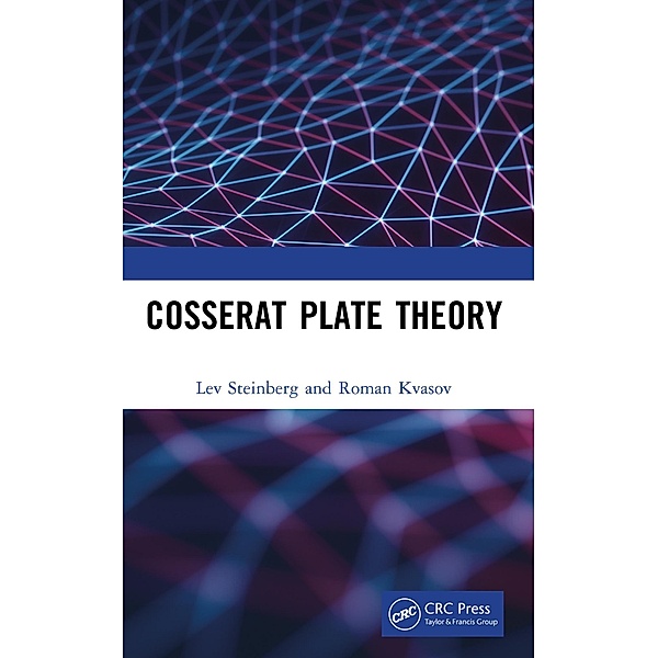 Cosserat Plate Theory, Lev Steinberg, Roman Kvasov