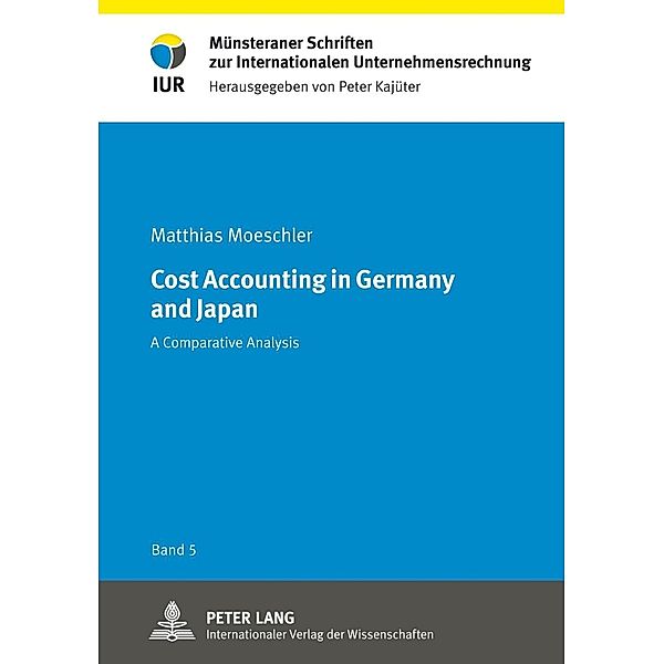 Cost Accounting in Germany and Japan, Matthias Moeschler