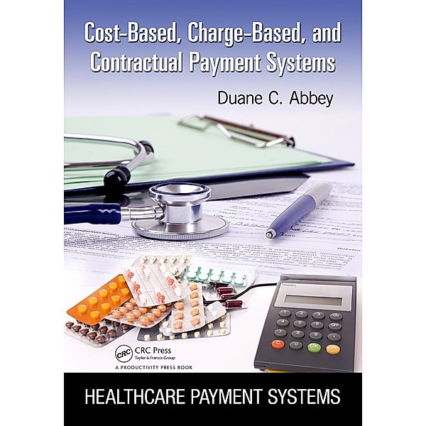 Cost-Based, Charge-Based, and Contractual Payment Systems, Duane C. Abbey