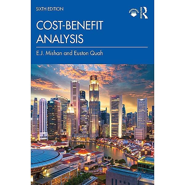 Cost-Benefit Analysis, E. J. Mishan, Euston Quah