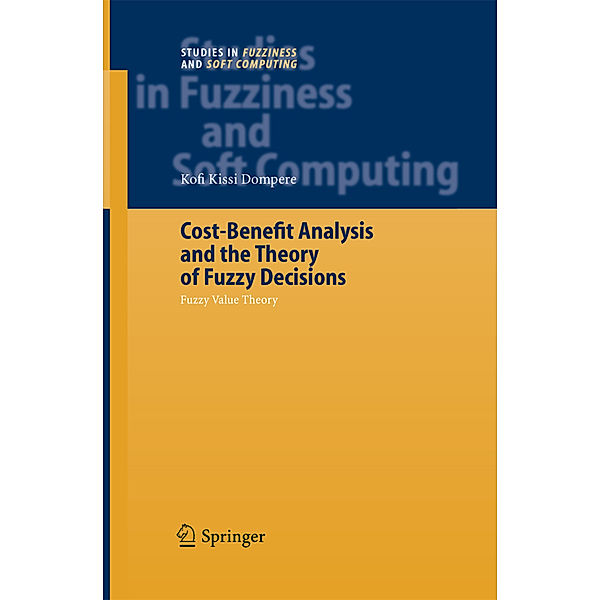 Cost-Benefit Analysis and the Theory of Fuzzy Decisions, Kofi Kissi Dompere