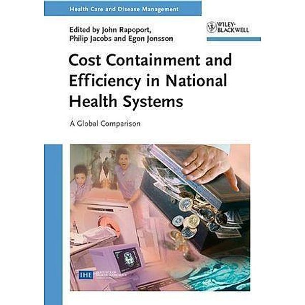 Cost Containment and Efficiency in National Health Systems / Health Care and Disease Management