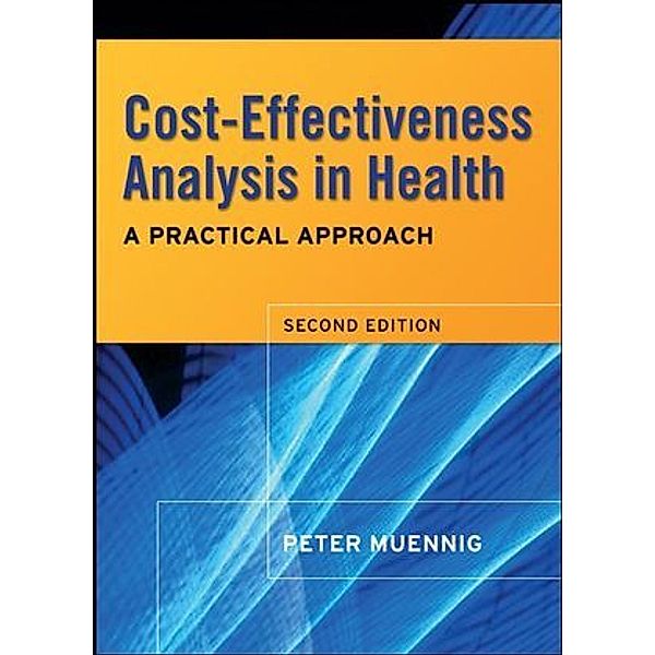 Cost-Effectiveness Analysis in Health, Peter Muennig