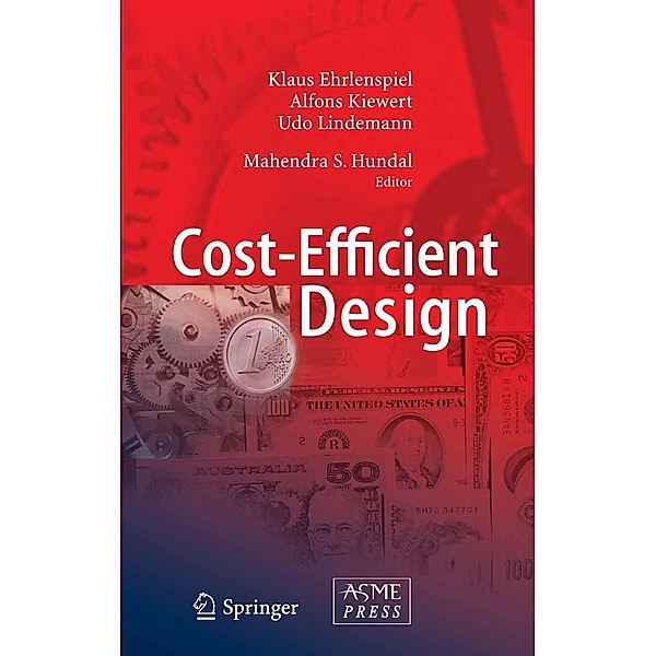 Cost-Efficient Design, Klaus Ehrlenspiel, Alfons Kiewert, Udo Lindemann