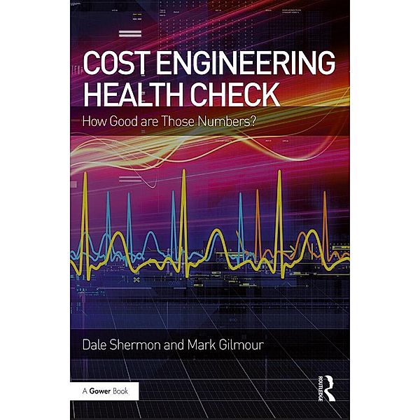 Cost Engineering Health Check, Dale Shermon, Mark Gilmour