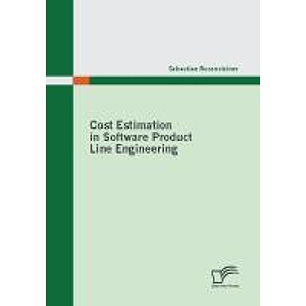 Cost Estimation in Software Product Line Engineering, Sebastian Rosensteiner