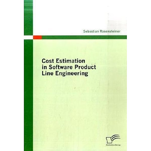 Cost Estimation in Software Product Line Engineering, Sebastian Rosensteiner